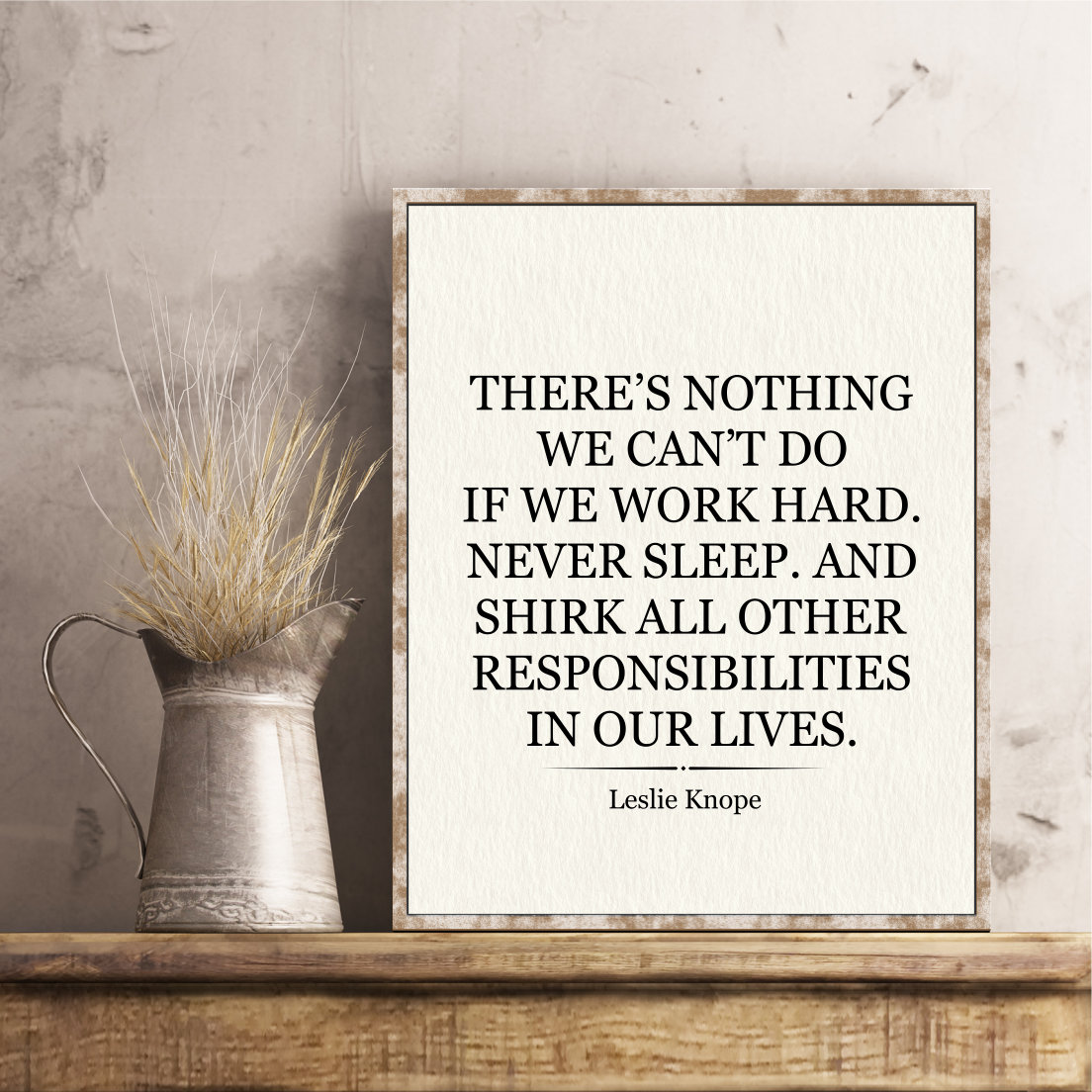 Leslie Knope quote poster print Parks and Recreation Work hard | Etsy