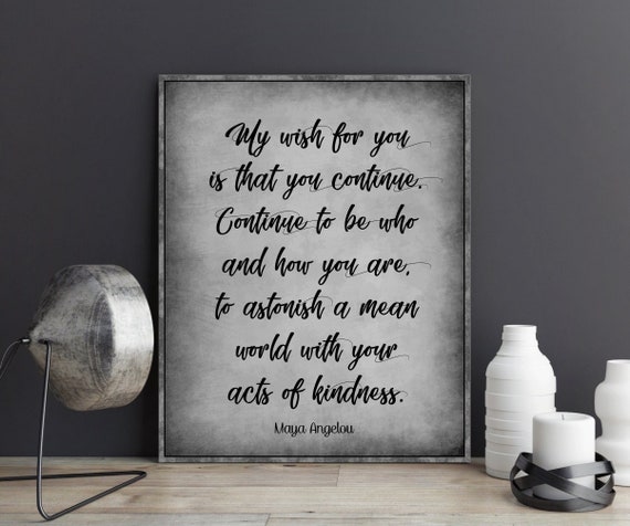 Maya Angelou Continue Poem Quote My Wish for You is That You | Etsy