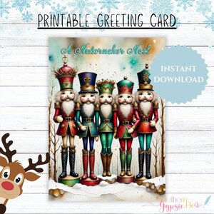 Può includere: Biglietto d'auguri stampabile con cinque personaggi di Schiaccianoci colorati in abito festivo. La carta ha il testo "A Nutcracker Noel" e "Instant Download". Lo sfondo è una scena invernale con fiocchi di neve e una renna.