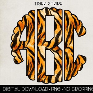 May include: A digital design featuring the letters ABC in a tiger stripe pattern, set within a scalloped border. The design includes the text "TIGER STRIPE", "78 HIGH RES PNG FILES", "300 DPI", "TRANSPARENT BACKGROUND", "SCALLOP BORDER", and "DIGITAL DOWNLOAD. PNG. NO CROPPING. FULL ALPHA".