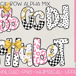 May include: Digital download featuring a whimsical alphabet with pencil and bow accents. The letters are in a mix of patterns, including polka dots, leopard print, and checkered designs. The image includes the text "PENCIL BOW ALPHA MIX" and "DIGITAL DOWNLOAD PNG WHIMSICAL UPPER & LOWER".