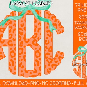 May include: An orange monogram with leopard print, scalloped edges, and a teal bow. The text "HARVEST LEOPARD" is at the top. Additional text includes "79 HIGH RES PNG FILES", "300 DPI", "TRANSPARENT BACKGROUND", and "SCALLOP BORDER".