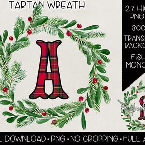 Puede incluir: Un gráfico digital que muestra una letra A con un patrón de tartán rojo, verde y azul dentro de una corona de agujas de pino verdes y bayas rojas. El texto dice TARTAN WREATH, 27 HIGH RES PNG FILES, 300 DPI, TRANSPARENT BACKGROUND, FISHTAIL MONOGRAM.