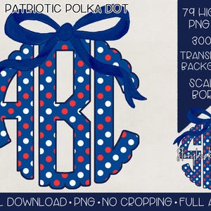 Monogramma patriottico a pois con fiocco PNG / Download digitale / Monogramma a pois per il 4 luglio PNG / Monogramma a pois per il Giorno dell'Indipendenza PNG /