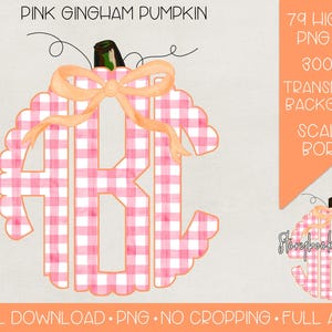 May include: Pink gingham pumpkin design with a monogram, a stem, and a bow. The text on the image says "PINK GINGHAM PUMPKIN", "79 HIGH RES PNG FILES", "300 DPI", "TRANSPARENT BACKGROUND", "SCALLOP BORDER", "DIGITAL DOWNLOAD PNG NO CROPPING FULL ALPHA".