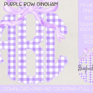 May include: Purple gingham monogram with a purple bow. The monogram has a scalloped border. 79 high resolution PNG files, 300 DPI, transparent background.