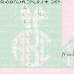 May include: A set of 79 digital monogram designs featuring a circle with a floral pattern and bunny ears. The floral pattern is in pink, blue, and green. The bunny ears are green and white gingham. The background is a light green.