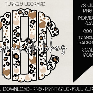 May include: A set of 78 high-resolution PNG files featuring a turkey and leopard print monogram design. The letters are in a scalloped border and have a transparent background. The text "Storybook Sketches" is included in the image.