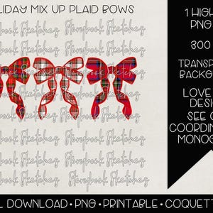 May include: Three red and white plaid bows with a white background. The text "HOLIDAY MIX UP PLAID BOWS" is at the top of the image. The text "1 HIGH RES PNG FILE 300 DPI TRANSPARENT BACKGROUND LOVE THIS DESIGN? SEE OUR COORDINATING MONOGRAMS!" is on the right side of the image.