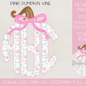 May include: A pink pumpkin vine design with a scalloped border. The design features a pink bow and a monogram with a pattern of small pink pumpkins and green vines. The image includes the text "PINK PUMPKIN VINE" and other details.