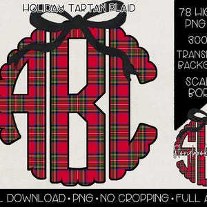 May include: A digital download graphic featuring a red tartan plaid monogram with the letters ABC. The design has a scalloped border and a black bow. Text includes "Holiday Tartan Plaid", "78 High Res PNG Files", and "Digital Download".