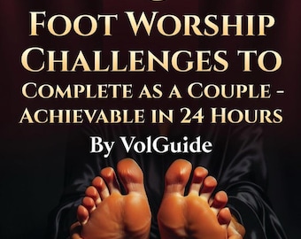 15 Foot Worship Challenges to Complete as a Couple – Achievable in 24 Hours – Instant Download