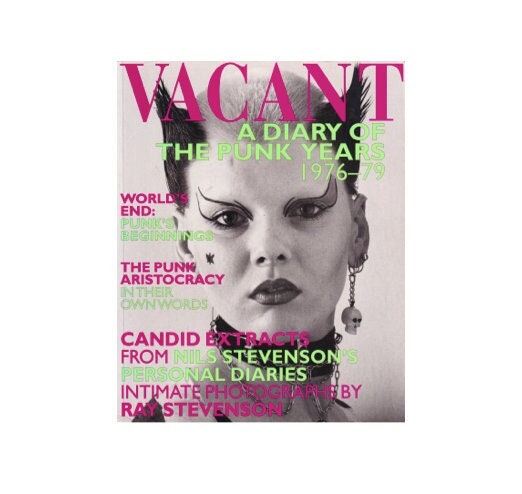 洋書 VACANT: A Diary of the Punk Years VACANT A Diary of the Punk Years 1976-79 by Nils & Ray