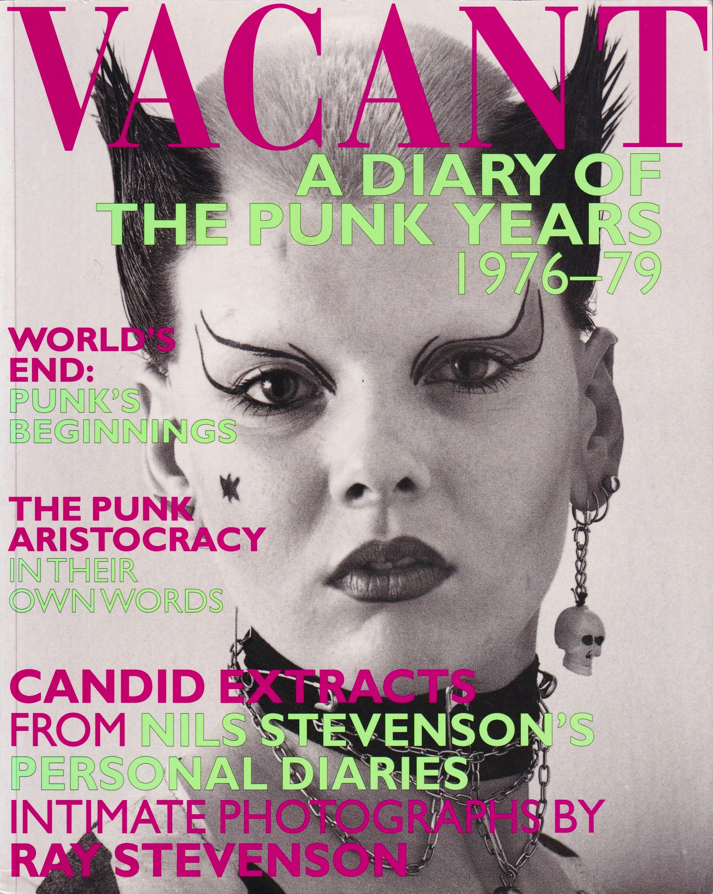 Buy VACANT A Diary of the Punk Years 1976-79 by Nils & Ray