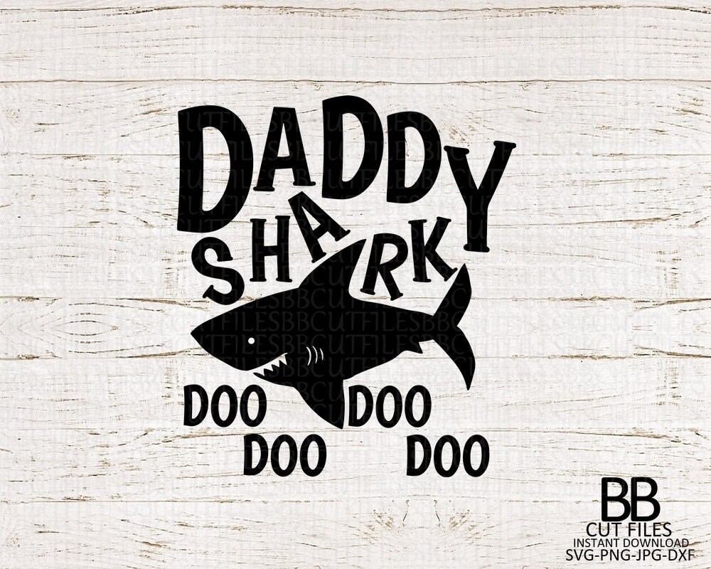 Download Daddy Shark SvgShark Birthday svg doo doo doo doo ...