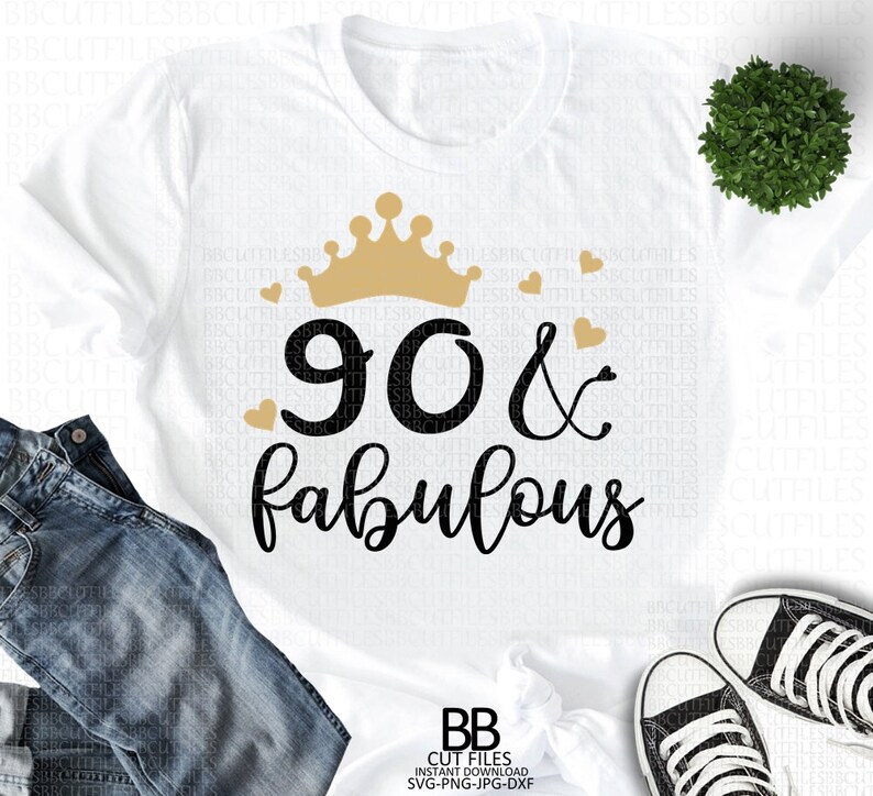 Png Dxf Jpg Cricut Cut Birhtday Svg Instant Download Silhouette Cut File Ninety Svg 90 svg 90th Birthday Svg 90 and Fabulous Svg