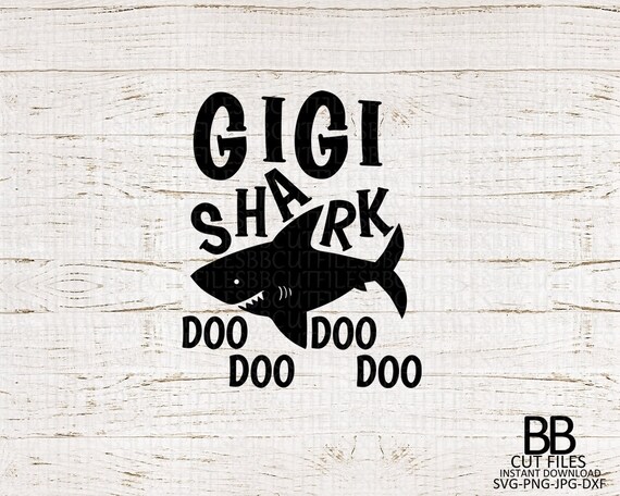 Free Free Gigi Shark Svg 352 SVG PNG EPS DXF File