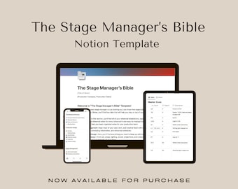 May include: A laptop, tablet, and smartphone displaying a Notion template for stage managers called "The Stage Manager's Bible". The template includes sections for production details, master cues, and rehearsal notes.