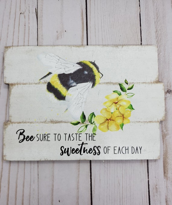 Bee Sign, Bee Home Decor, Bee Wreath Sign, Farmhouse Inspired Sign: Bee  Happy Bee Honest Bee Kind