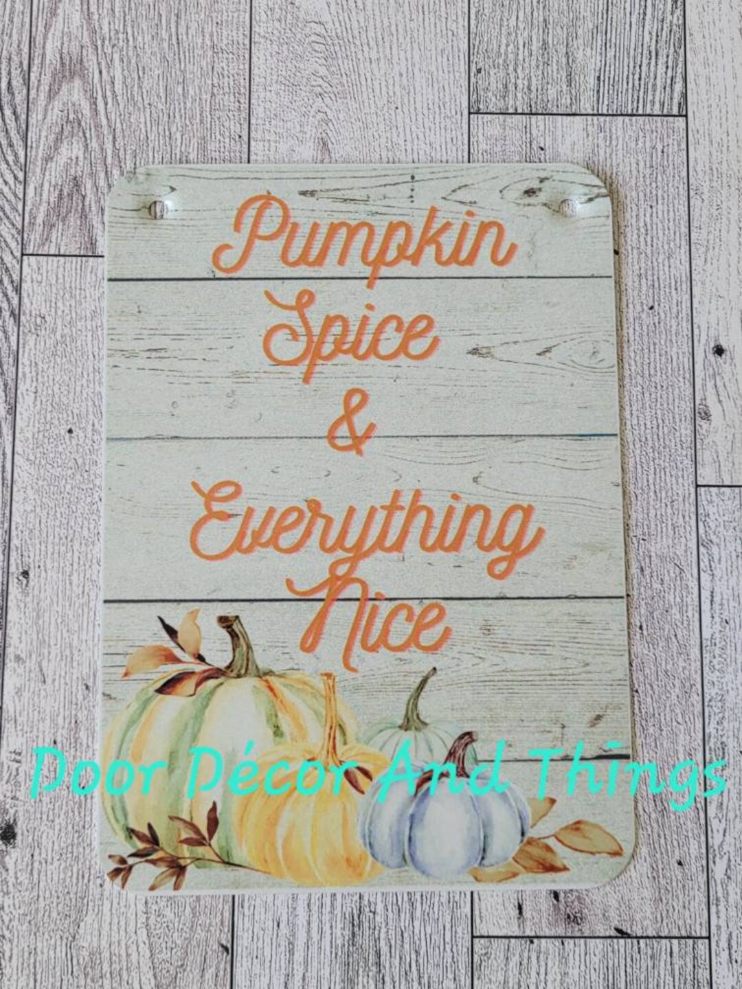 Pumpkin Sign, Metal Fall Pumpkin Spice and Everything Nice Sign, Fall ...