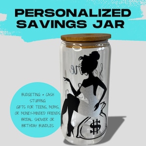 Custom Glass Savings Jar for Women | 16 oz Budget Jar with Lid | Silhouette Piggy Bank Gift for Adults | Cash Stuffing Challenge |Teenagers