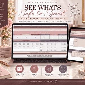May include: A laptop and tablet displaying a digital budget planner with columns for paycheck snapshots and expense tracking. The screen shows text including Wallet Whisperer, See What's Safe to Spend, and Paycheck-to-Paycheck Budget Planner.