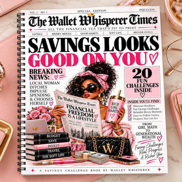 May include: A spiral-bound savings challenge book titled The Wallet Whisperer Times. The cover features an illustration of a person with dark curly hair wearing sunglasses and a pink headscarf, holding a newspaper and a pink tumbler labeled Rich Girl Habits.