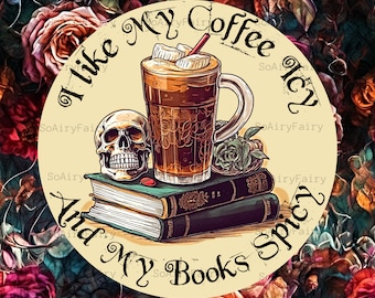 20 oz Skinny Tumbler Wrap Digital File Sublimation I Like My Coffee Icy and My Books Spicy Download Only