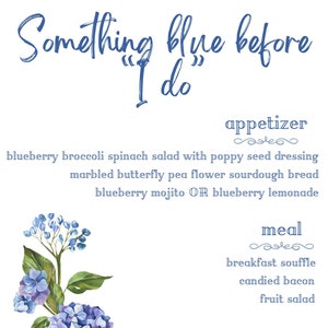 Puede incluir: Una ilustración de acuarela de hortensias azules con hojas verdes. El texto "Something blue before I do" está en la parte superior de la imagen. Los textos "appetizer", "meal" y "dessert" se enumeran con elementos del menú debajo de cada uno.
