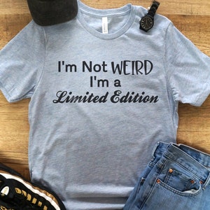 Limited Edition T-Shirt, Funny