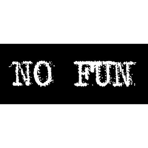 NO FUN // Hard Femme Badass Bitch Punk Patch // Typewriter Text Phrase Canvas Patch // Sew on Jackets, Bags