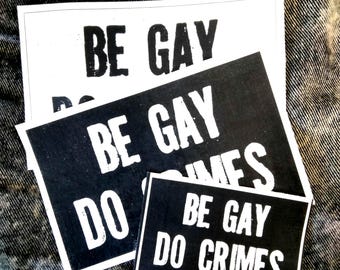Be Gay Do Crimes Leinwand Aufnäher, Queer LGBTQI + Pride, Jacken-Accessoire