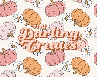 May include: A repeating pattern featuring pumpkins in shades of pink and orange, with white daisies, set against a cream background. The text "my Darling Creates" is displayed in a retro font.