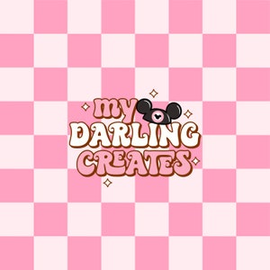 May include: Pink and white checkered background with the text "my darling creates" in brown and white letters with a cartoon mouse head wearing a pink hat above the text.