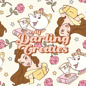 May include: A seamless pattern featuring Belle from Beauty and the Beast, a teapot, a teacup, roses, and stars. The text "my Darling Creates" is in the centre of the pattern.