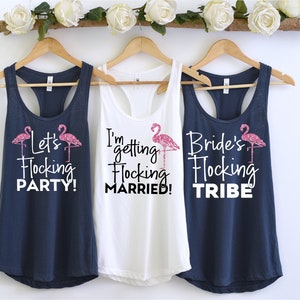 Flamingo Bachelorette Party Tank Tops, Getting Flocking Married, Bride&#39;s Flock Tank, Let&#39;s get Flocked Up, Flamingo Themed Party Shirt,