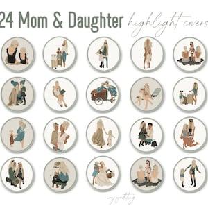 Highlight Covers Mom & Daughter for Instagram lifestyle, everyday, travel, fashion, faceless mom blog icons beige, neutral, natural tones