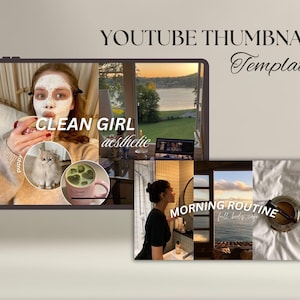May include: Two YouTube thumbnail templates. The first template features a woman with a face mask, a cat, and a cup of matcha. The text on the template reads "Clean Girl aesthetic". The second template features a woman in a bathroom with a mirror and the text "Morning Routine full body care".