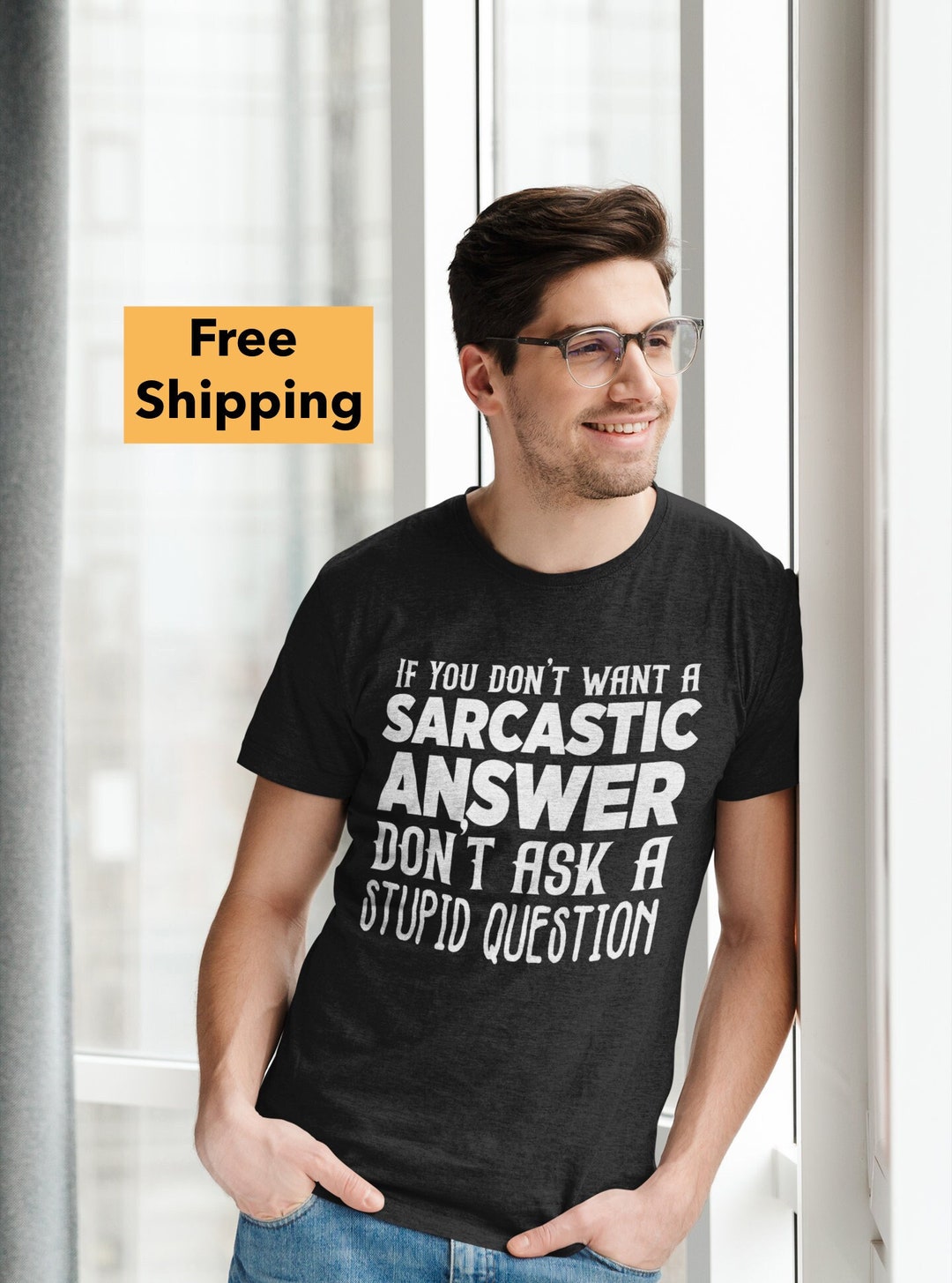 Funny Shirts With Humorous Sayings Don't Ask Stupid Etsy