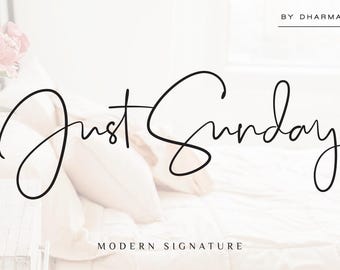 May include: A handwritten font design called "Just Sunday" in a modern signature style. The font is written in black ink on a white background.