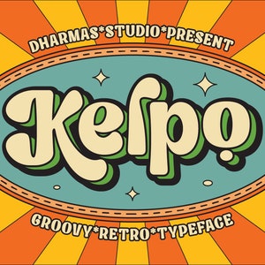 Kelpo - Cartoon Font, Retro Font, Boho Font, Logo Font, Groovy Font, Canva Font, Silhouette Font, Cricut Font, Procreate Font, Display Font