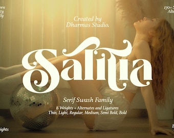 May include: A promotional image for the "Salinia" font family, featuring a woman and a disco ball. The text highlights the font's features: 6 weights, alternates, and ligatures. The font is described as a Serif Swash Family, with a modern and elegant design.