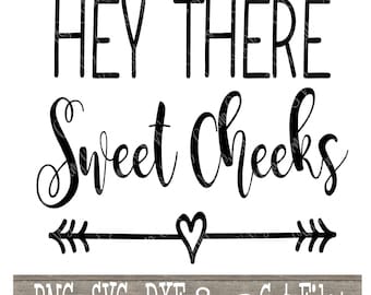 Download Hey Sweet Cheeks Svg Etsy