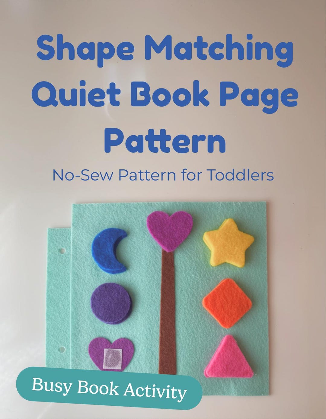 Shape Matching Quiet Book Page – No-sew DIY Felt Pattern for Toddlers ...