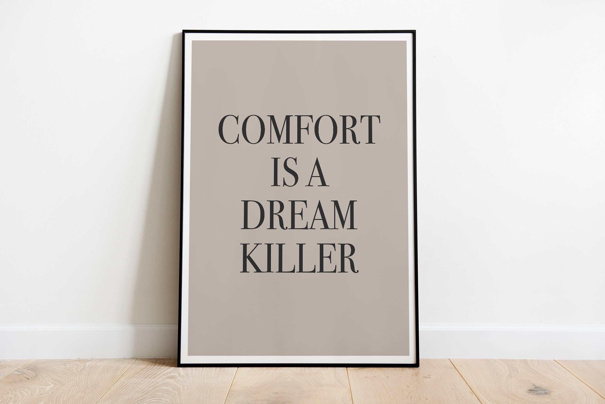 Comfort is a Dream Killer Quote Printable Poster Digital Print Etsy