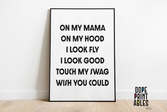 On My Mama On My Hood Lyrics Printable Poster Digital Print Etsy On My Mama On My Hood Lyrics Printable Poster Digital Print Etsy