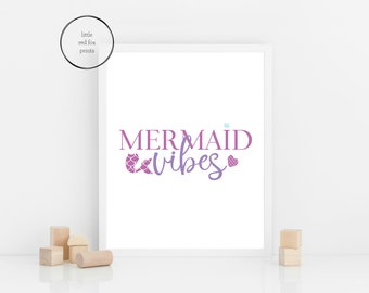 Mermaid Vibes Print, Mermaid Nursery Art, Girls Nursery Decor, Mermaid Wall Art, Instant Download, Printable Nursery Art