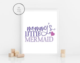 Mommy's Little Mermaid Print, Mermaid Nursery Art, Baby, Girl Nursery Decor, Mermaid Wall Art, Instant Download, Printable Nursery Art