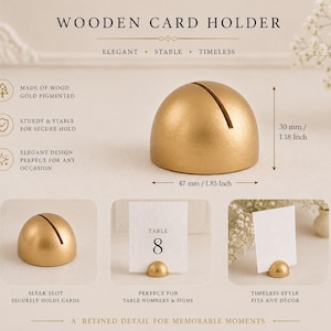 Puede incluir: Un tarjetero de madera con pigmento dorado, forma semiesf&eacute;rica y una ranura central. El soporte mide 30 mm de altura y 47 mm de ancho. El texto en la imagen incluye WOODEN CARD HOLDER, TABLE 8, adem&aacute;s de otras etiquetas descriptivas del producto.