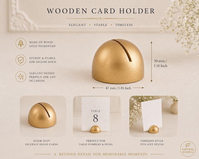 Puede incluir: Un tarjetero de madera con pigmento dorado, forma semiesf&eacute;rica y una ranura central. El soporte mide 30 mm de altura y 47 mm de ancho. El texto en la imagen incluye WOODEN CARD HOLDER, TABLE 8, adem&aacute;s de otras etiquetas descriptivas del producto.
